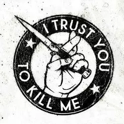 I Trust You To Kill Me linkedin profile